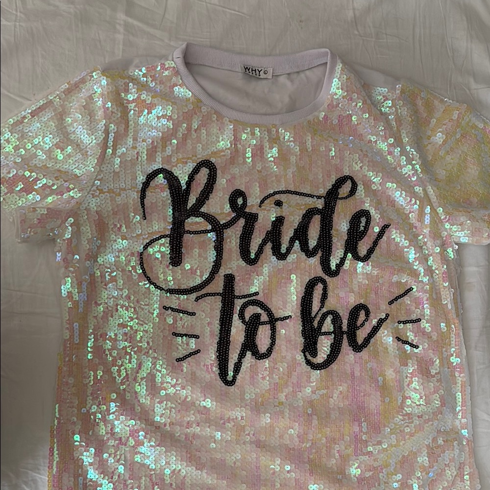 Bachelorette Bride To Be T-Shirt why dress
